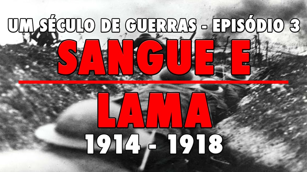 Sangue e Lama - Um S&eacute;culo de Guerras - Epis&oacute;dio 3