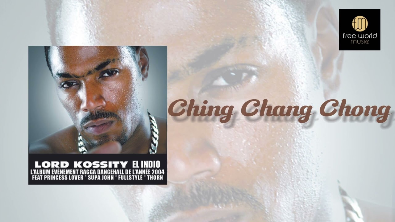 Ching Chang Chong - Lord Kossity