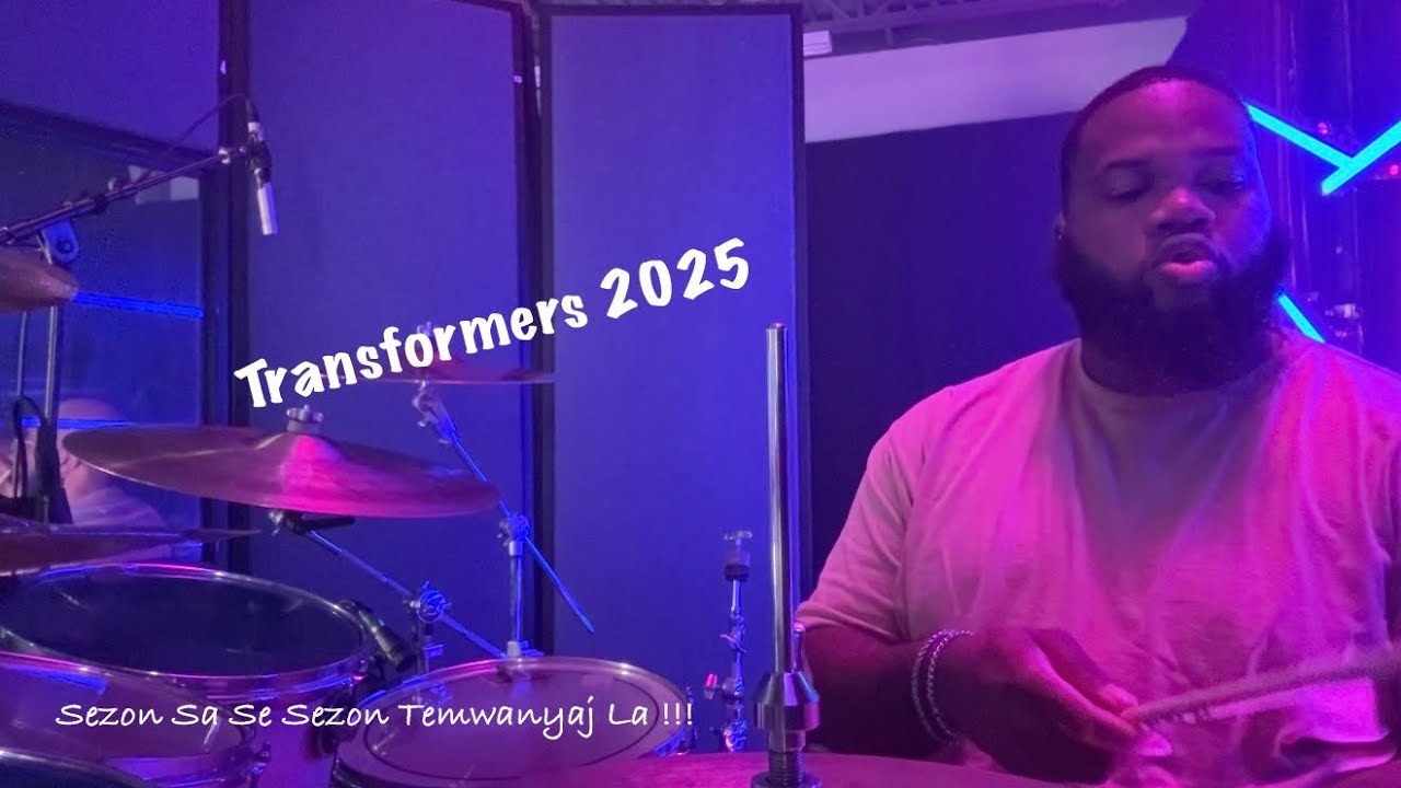 Sezon Sa Se Sezon Temwanyaj La | Transfomers 2025 | [DRUM CAM]