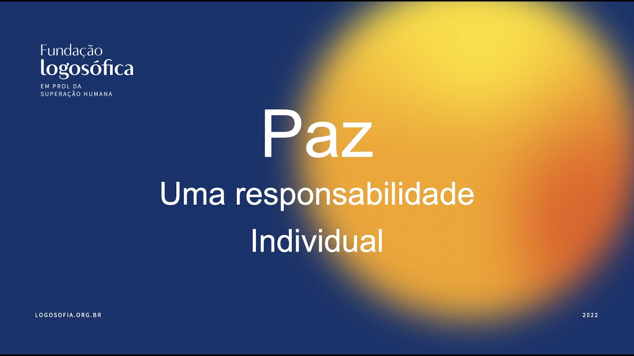 Paz: Uma Responsabilidade Individual