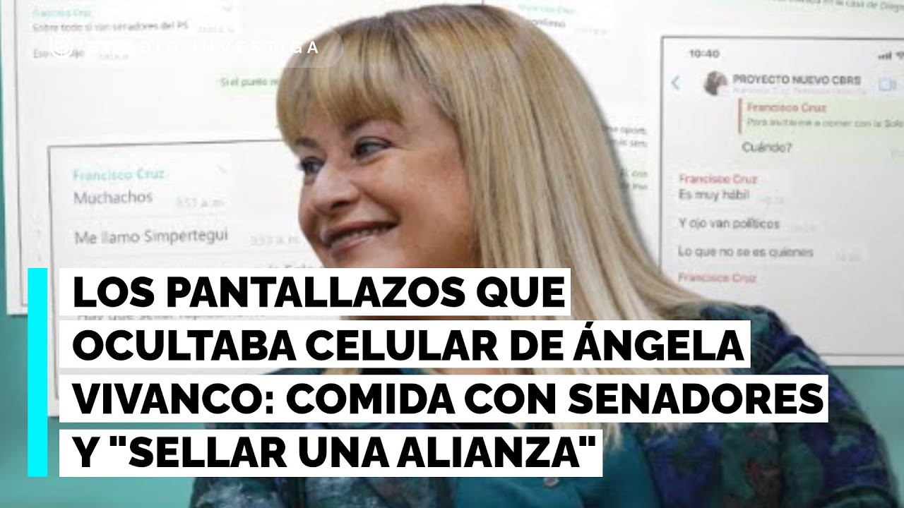 Los pantallazos que ocultaba celular de Ángela Vivanco: comida con senadores y 