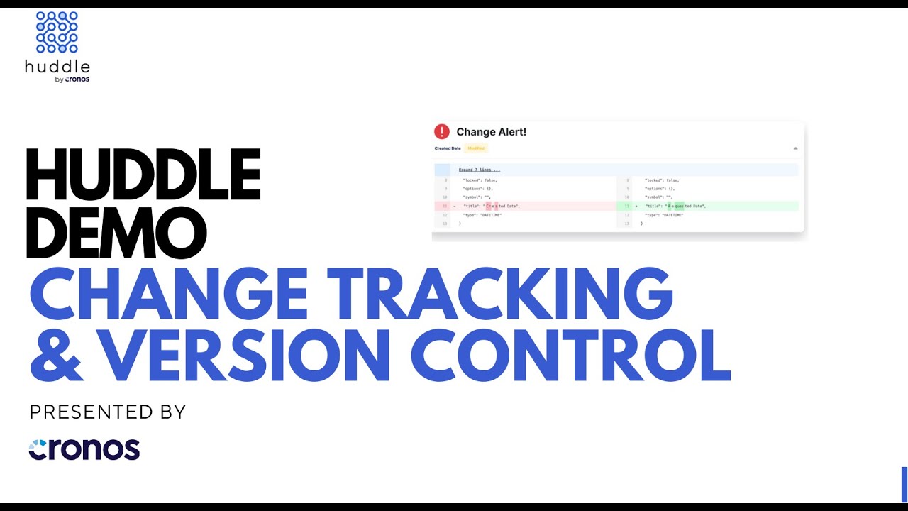 Huddle Demo - Change Tracking & Version Control