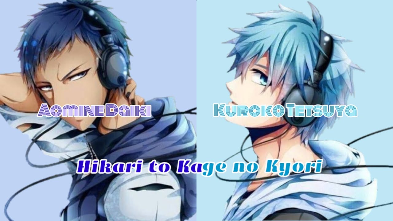 Kuroko Tetsuya and Aomine Daiki - Hikari to Kage no Kyori(Romaji,Kanji,English)Full Lyrics