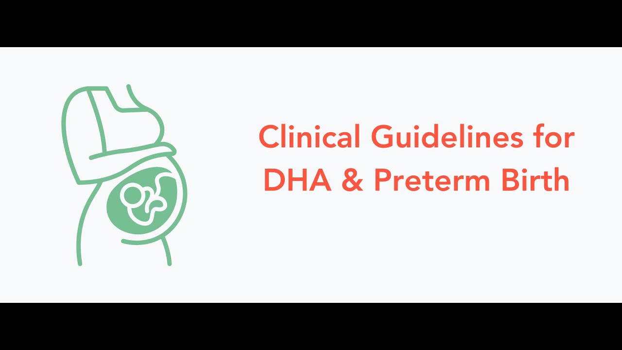 New Clinical Recommendations for DHA and Preterm Birth | Nutrition Talks