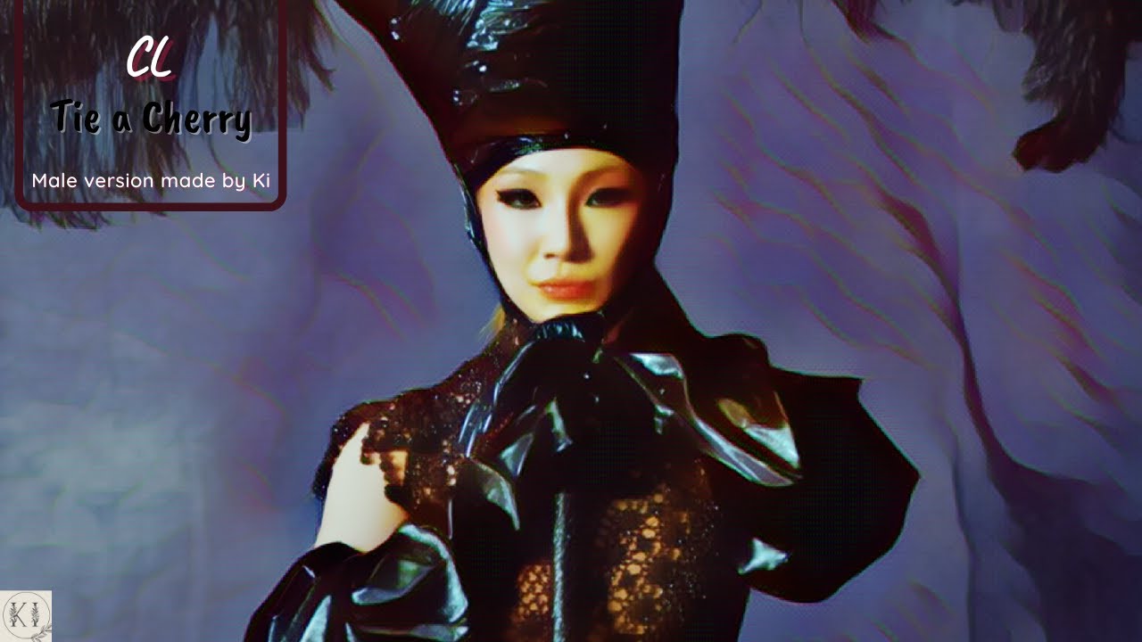 CL (씨엘) | Tie a Cherry - Male Version