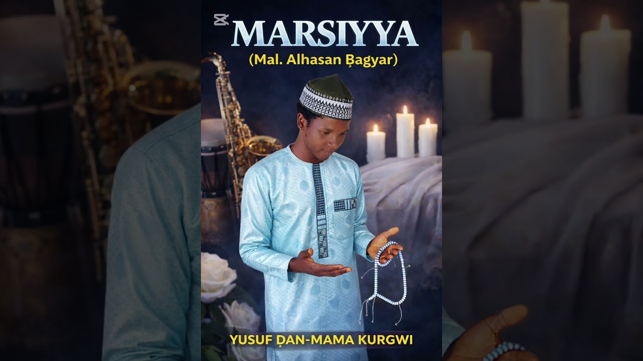 Yusuf Ɗan Mama kurgwi Ta'aziya mal. Alhasan Ɓagyar