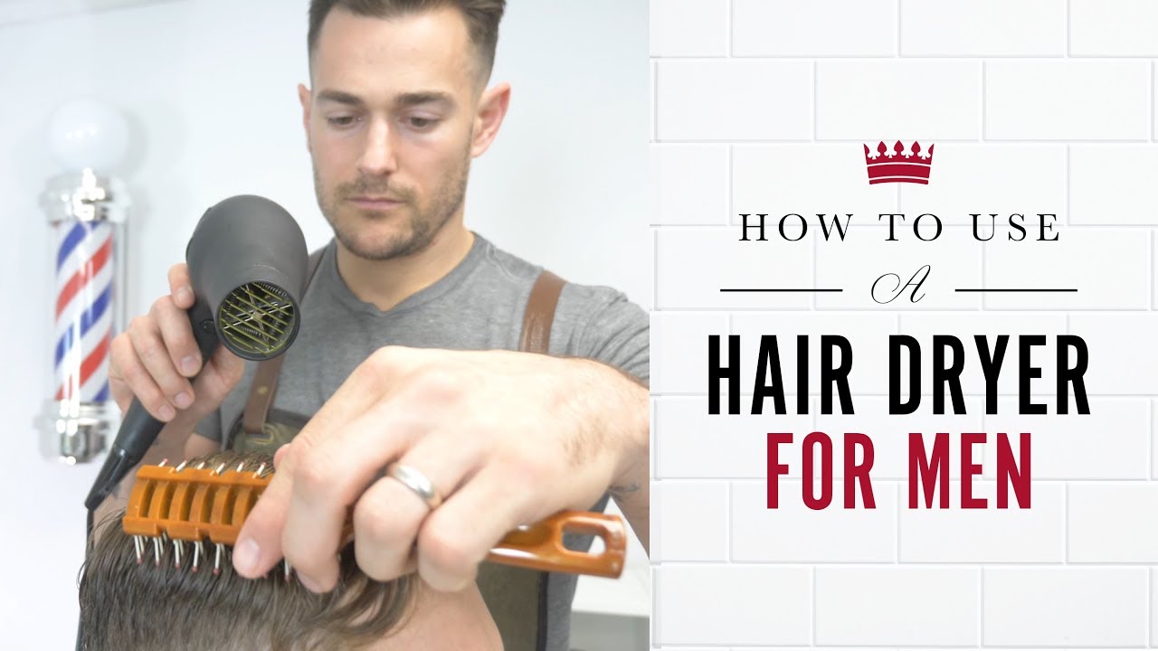 How to Use a Hair Dryer for Men