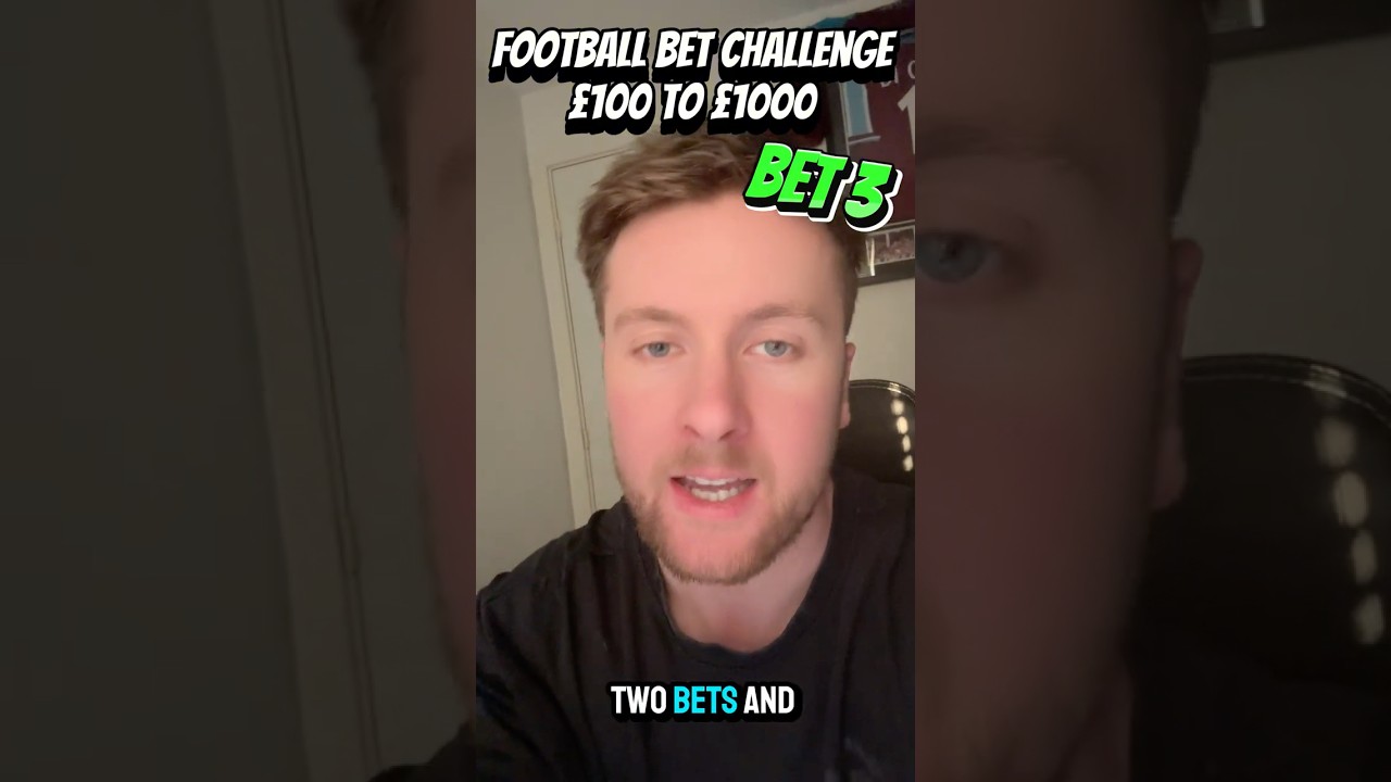 Bet 3 Football Betting Challenge - Turning &pound;100 Into &pound;1000 #football #footballpredictions #bets