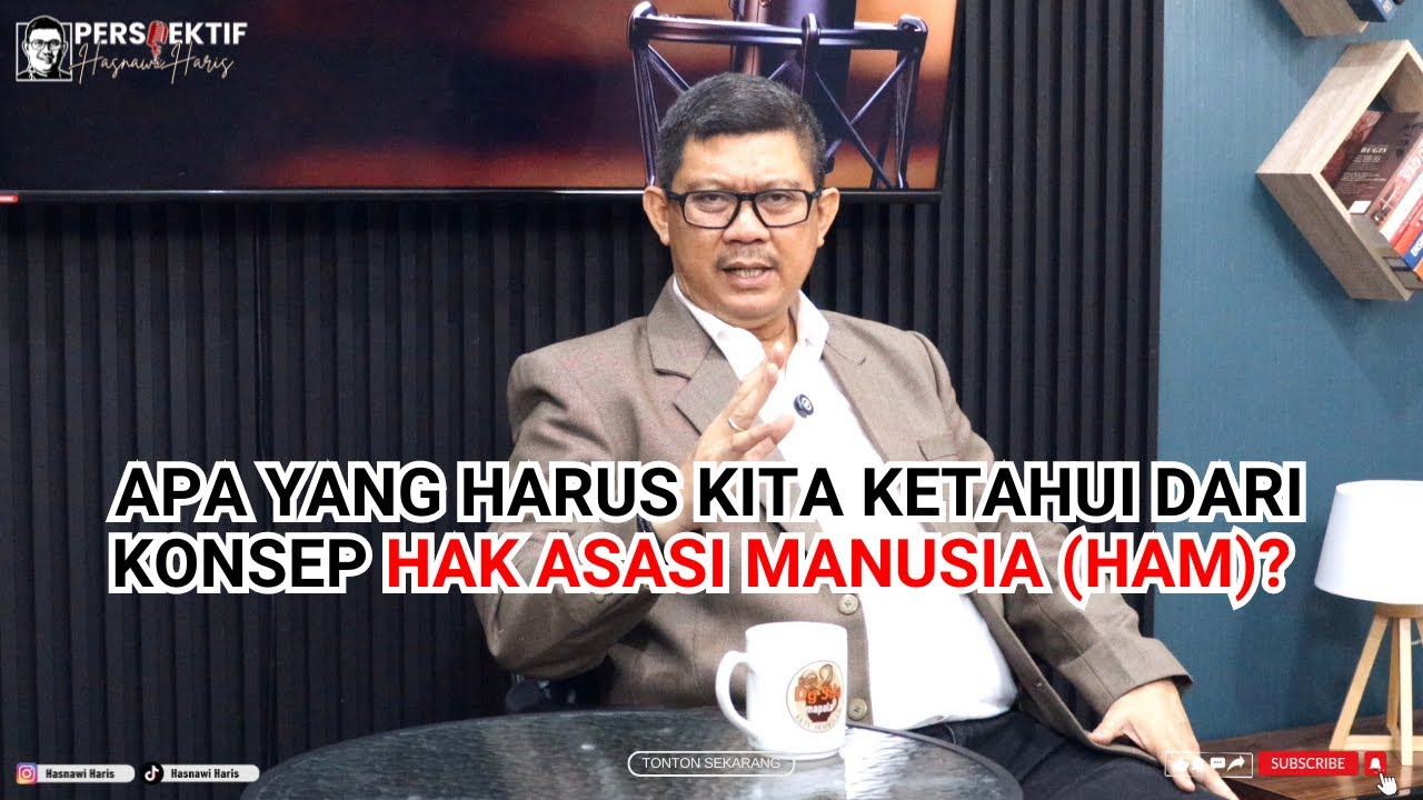 Apa yang Harus Kita Ketahui dari Konsep Hak Asasi Manusia (HAM)?