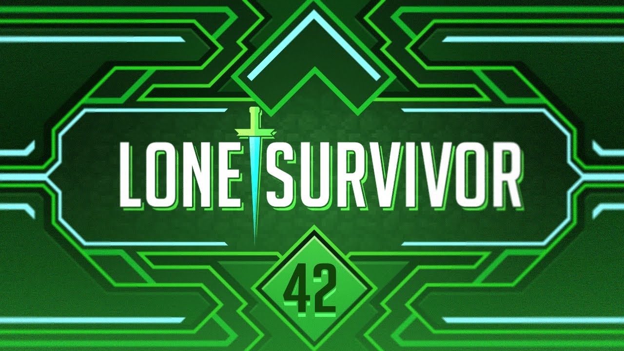 Lone Survivors (Hardcore) Ep. 42 - The End is Near