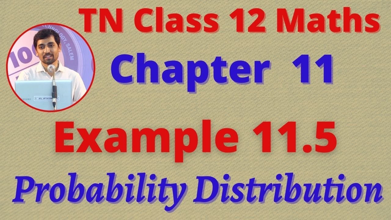 12th Maths Example 11.5 Probability Distributions CHAPTER 11 – TN New SyllabusTN New Syllabus