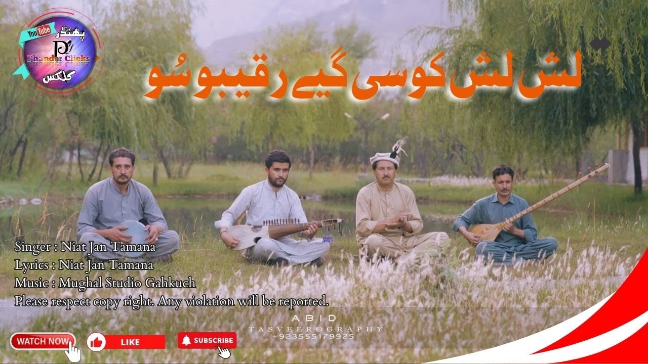 Lash Lash Kosi Gay Raqib O Bosum || Niat Jan Tamana Khowar New Song 2024 || Khowar New Song