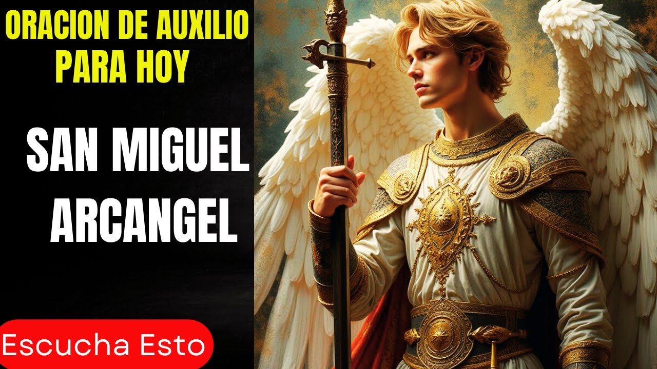 Oración a San Miguel Arcángel para romper bloqueos, vencer el miedo y recuperar la paz