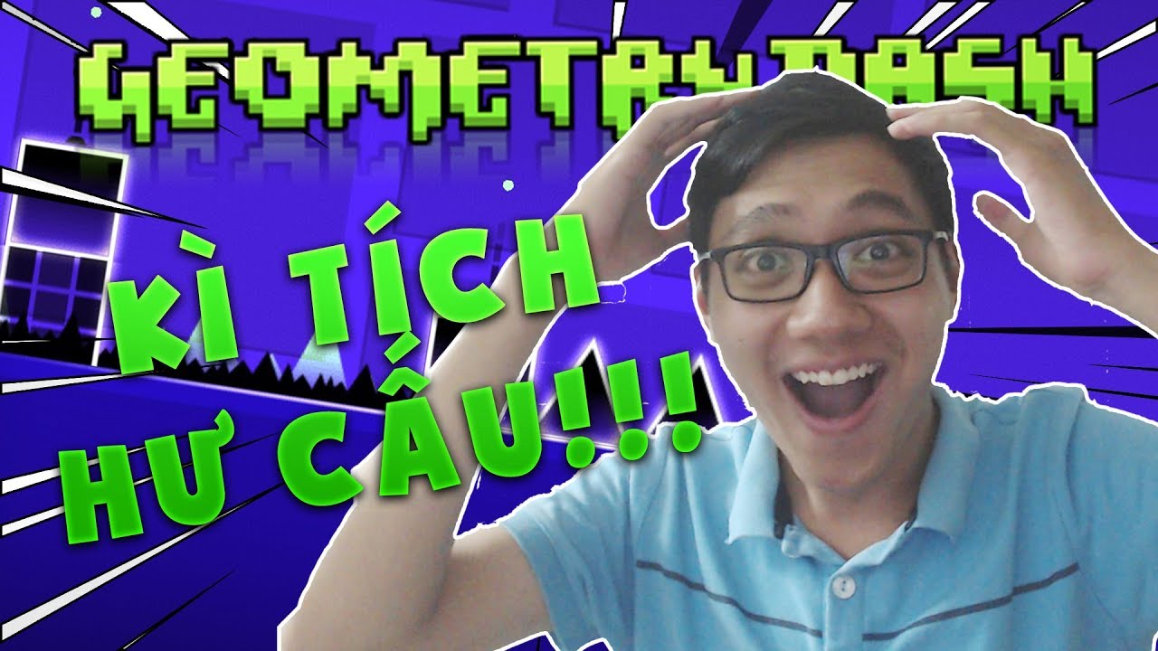 K&Igrave; T&Iacute;CH VỚI 1 LẦN CHƠI DUY NHẤT!!! (Geometry Dash #3) - Just.Mindhack