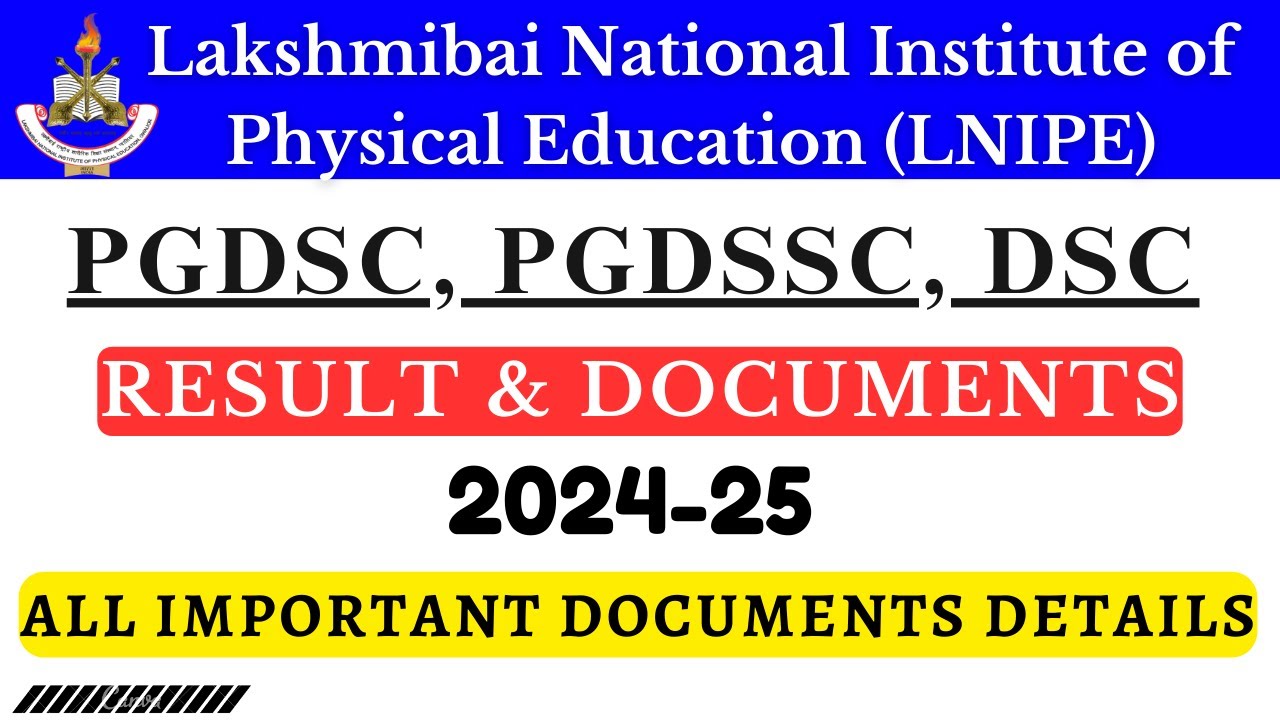 LNIPE Result & Documents for Admission 2024 LNIPE Admission Document for PGDSC B.P.ED M.P.ED #lnipe