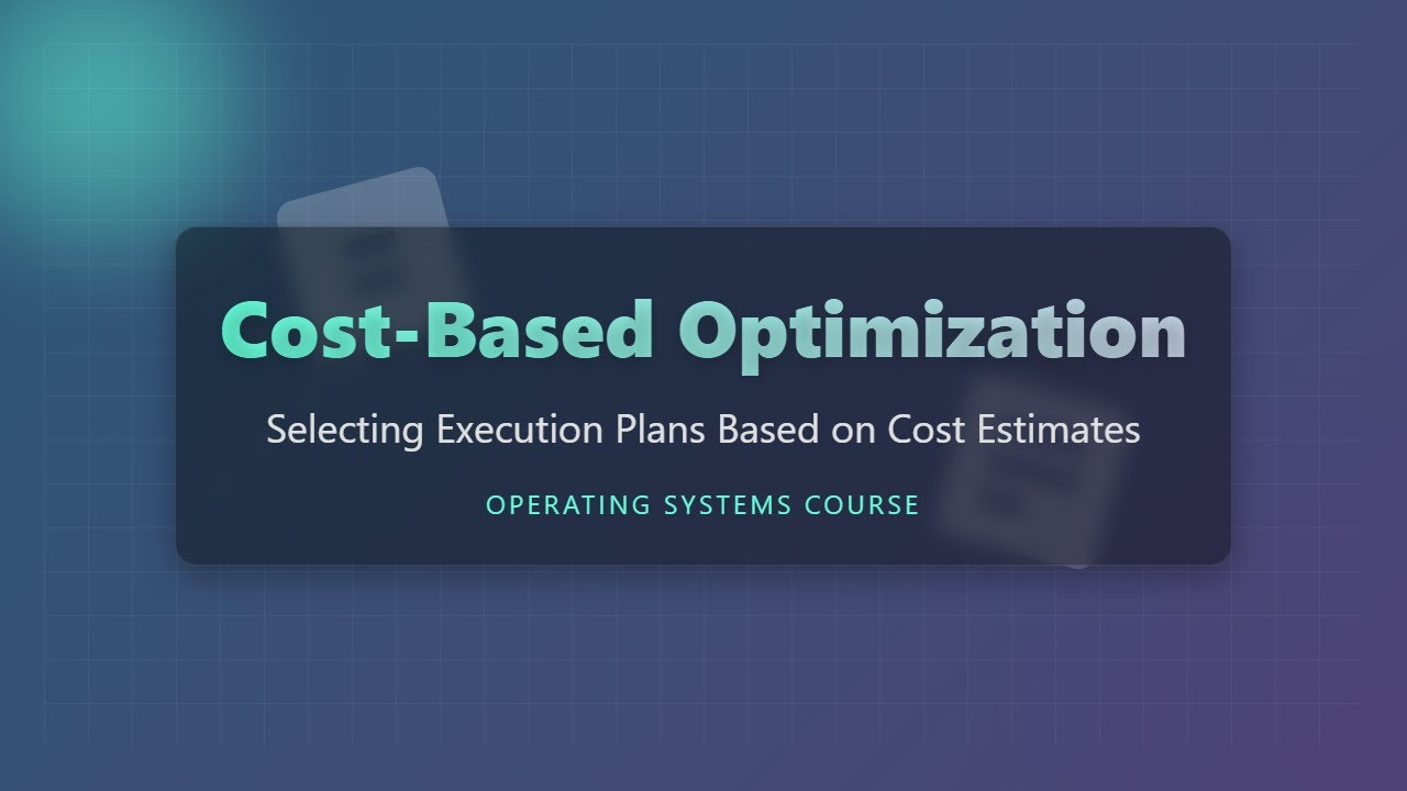 Cost-Based Optimization Explained: Database Query Optimization for Beginners