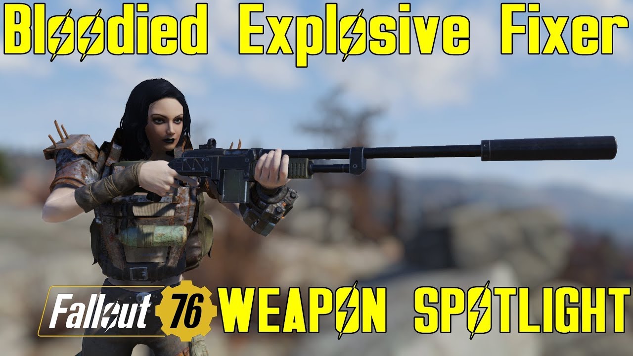 Fallout 76: Weapon Spotlights: Bloodied Explosive Fixer