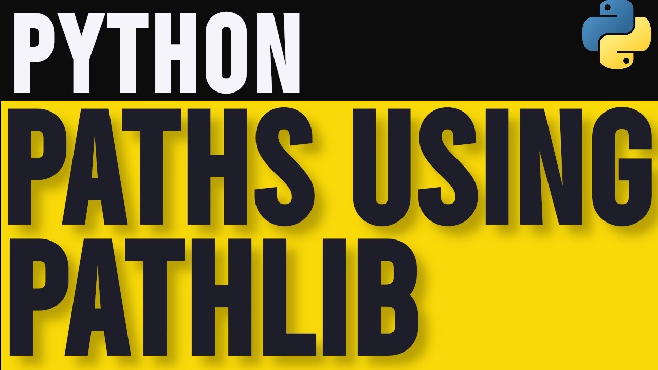 How to Work with Paths Using pathlib in Python