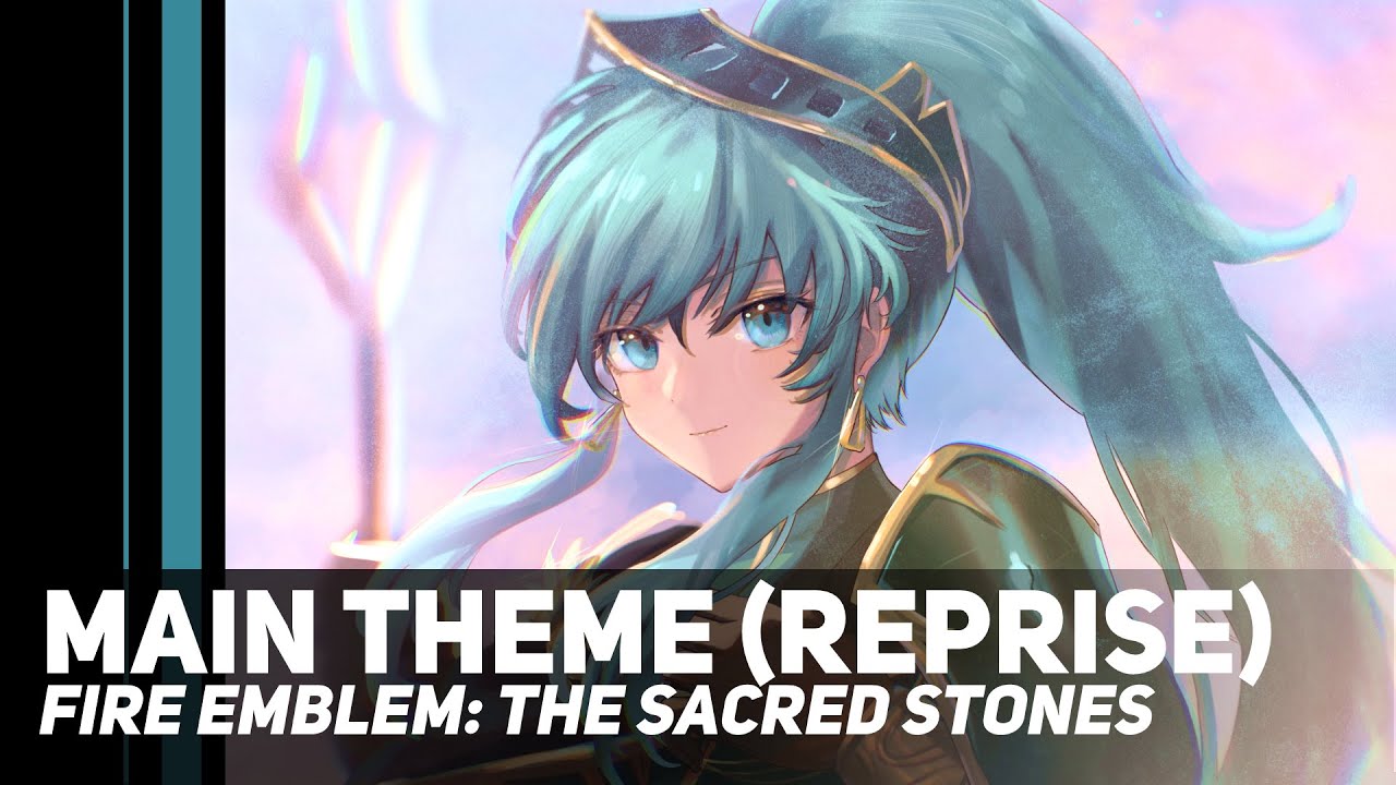 Fire Emblem: The Sacred Stones - Main Theme (Reprise) | Orchestral Cover