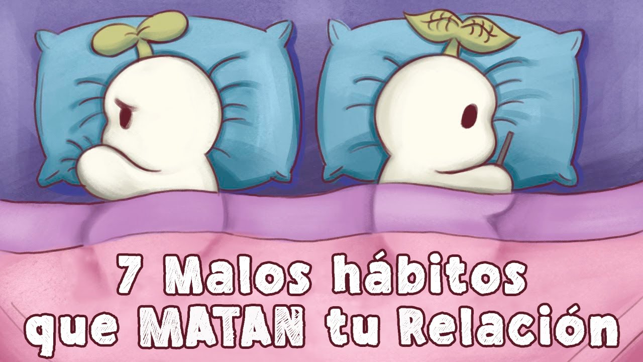 7 H&aacute;bitos que MATAN una RELACI&Oacute;N 💔 | Psych2Go