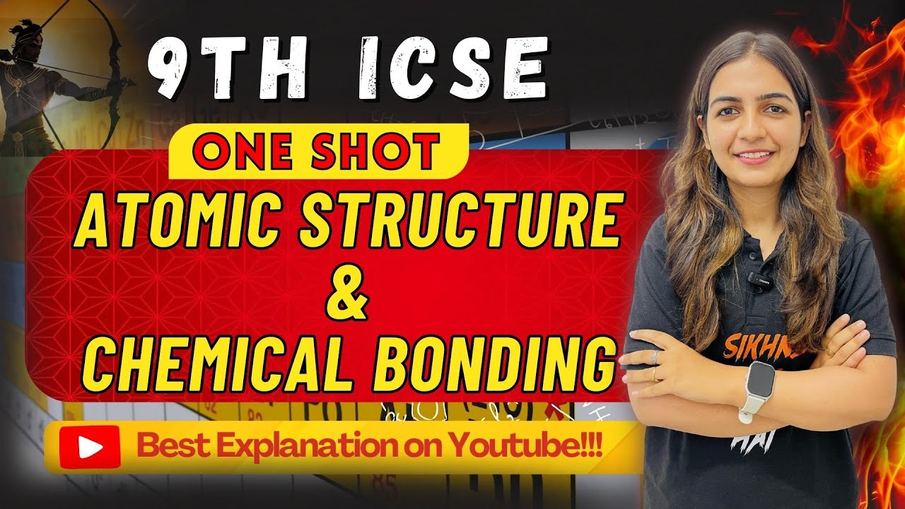 Atomic Structure & Chemical Bonding | ICSE Class 9 Chemistry One Shot Revision | Shikha Mam