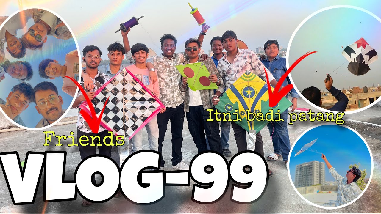 VLOG-99/itni badi patang 🪁😯Piyush ki patang pehli bar me cut gai 😜😂