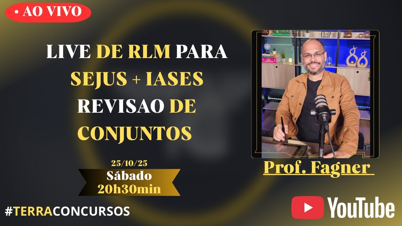 LIVE #5 DE RLM - REVISÃO DE CONJUNTOS COM O PROFESSOR FAGNER