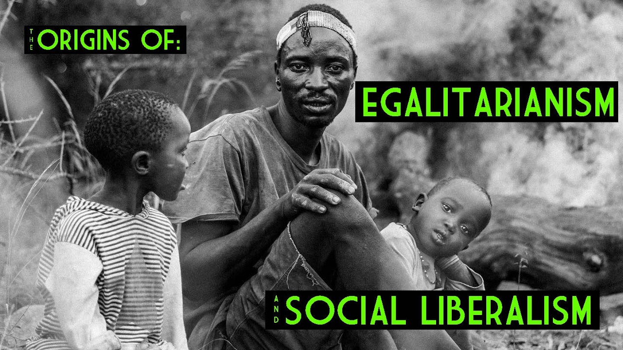 The Real Dawn of Everything pt.1: the origins of egalitarianism and social liberalism