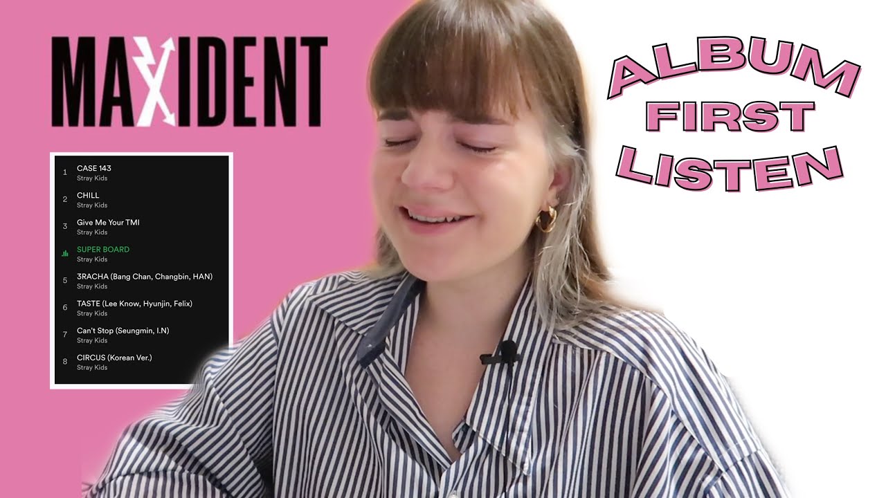 stray kids' MAXIDENT album first listen (potentially offered my favorite skz song EVER)