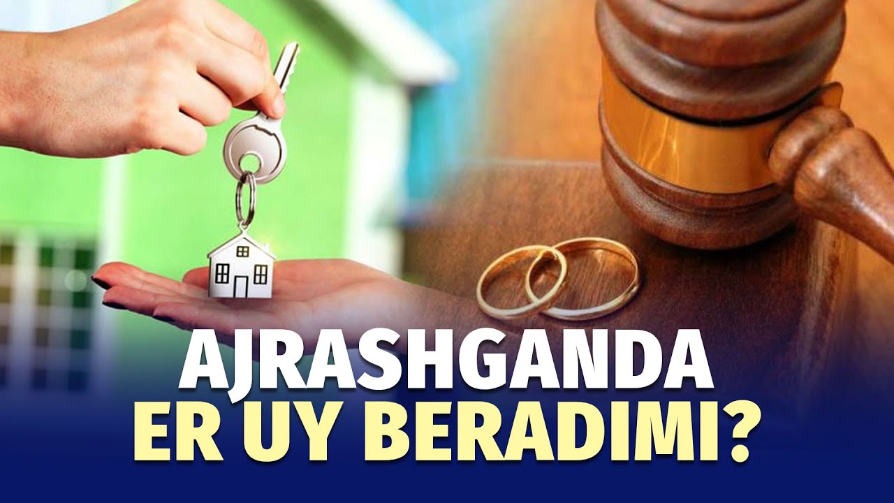 Ajrimdan so‘ng er xotiniga uy berishga majburmi?