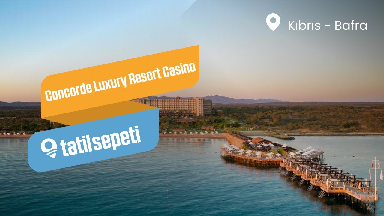 TatilSepeti - Concorde Luxury Resort Casino