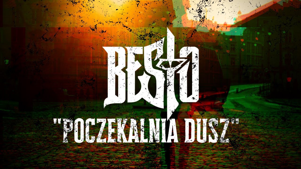 Besto - Poczekalnia Dusz (Official Lyric Video)