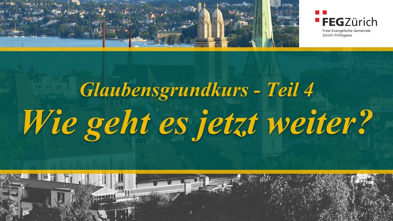 Glaubensgrundkurs Teil 4 / Prof. em. Dr. Armin Mauerhofer