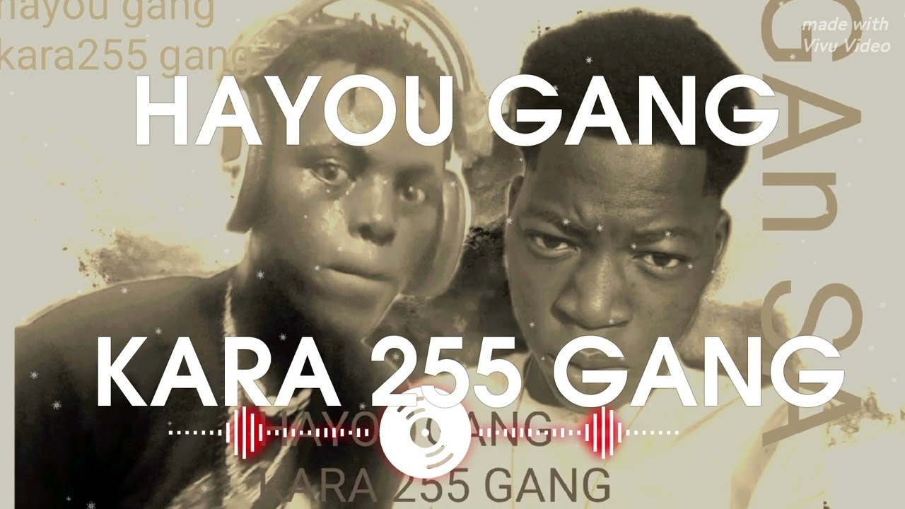 HAYOU GANG KARA 255 GANG 