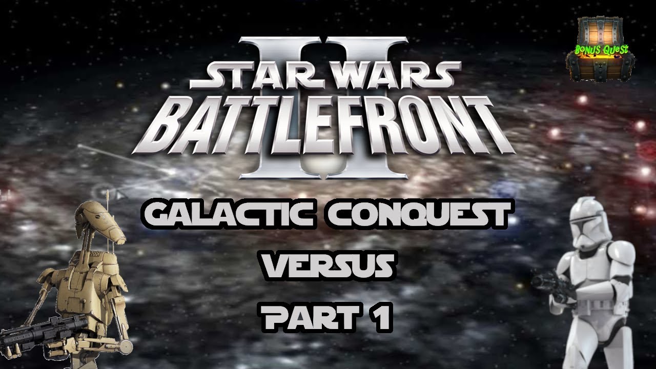 Galactic Conquest Versus - Part 1: Kashyyyk or Kashyyyk? | Star Wars Battlefront 2