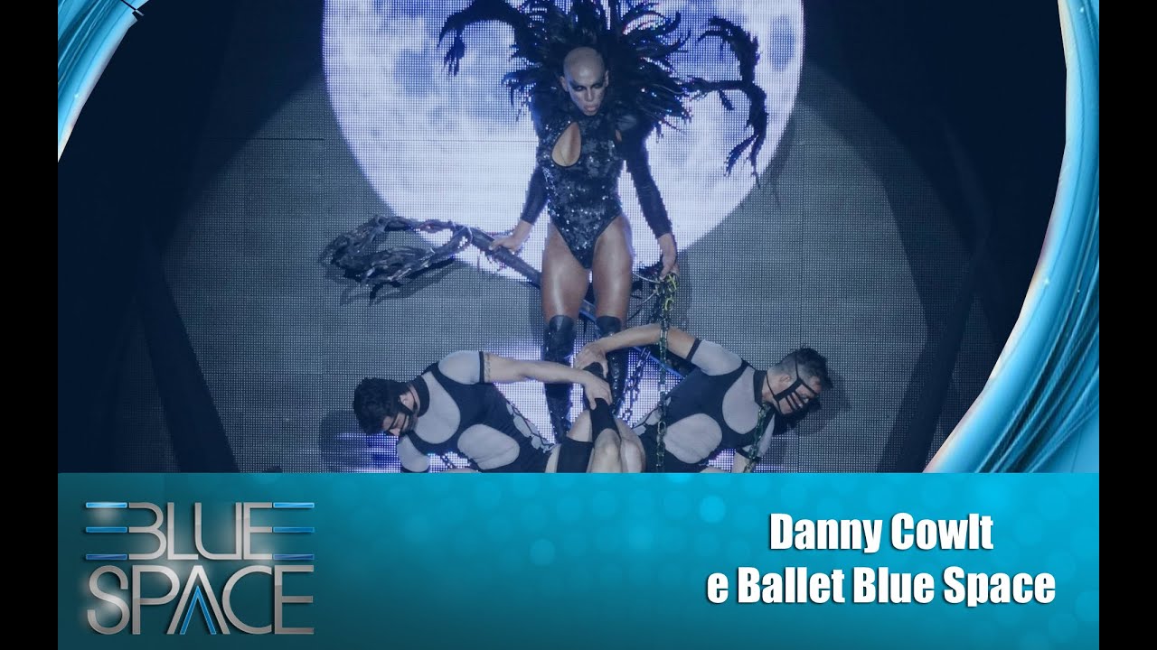 Blue Space Oficial - Danny Cowlt e Ballet - 14.02.15