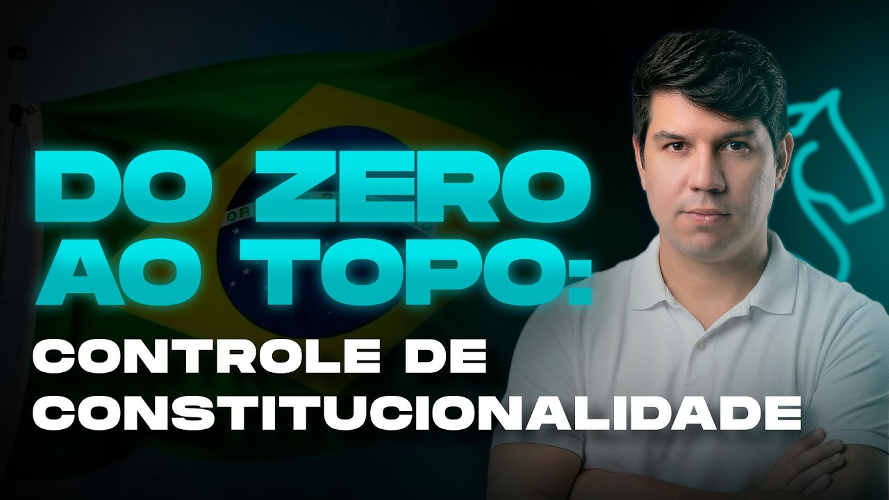 Zero ao Topo: Controle de Constitucionalidade - Fiscal 2026