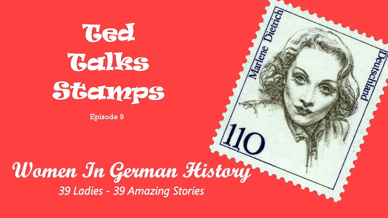 Ep. 9 - Women In German History - A Beautiful Modern Postage Stamp Set for Collectors