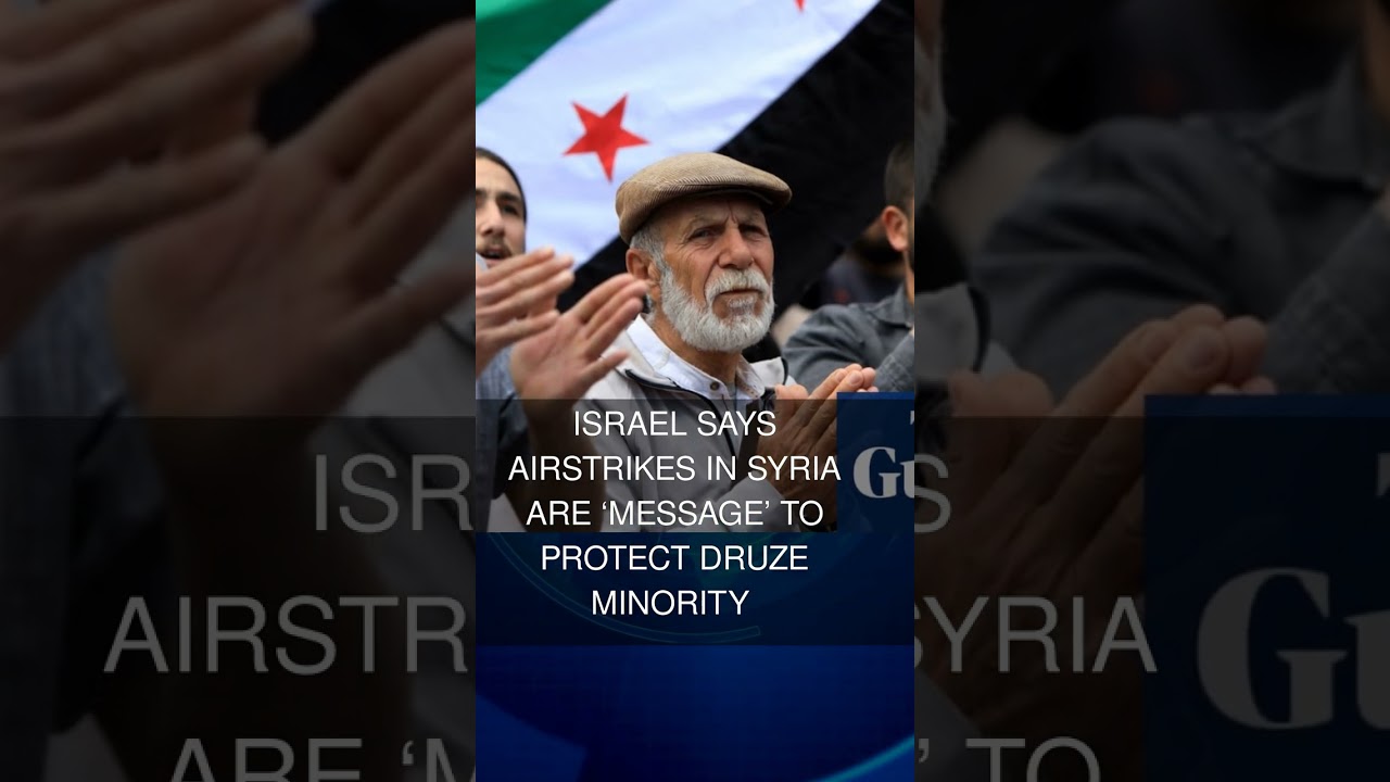 Israel says airstrikes in Syria are message to protect Druze minority