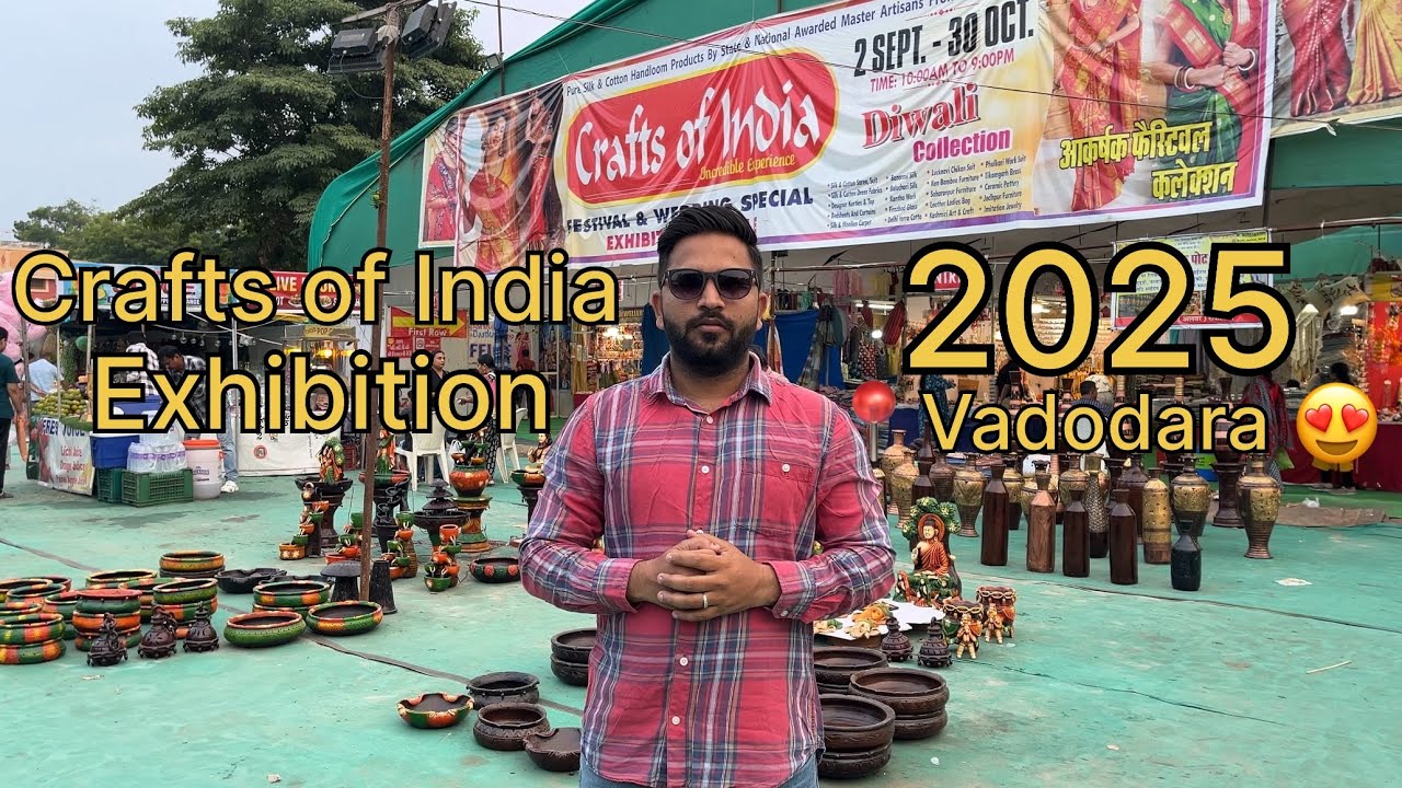 Crafts of India Exhibition - 2025 Vadodara😍
