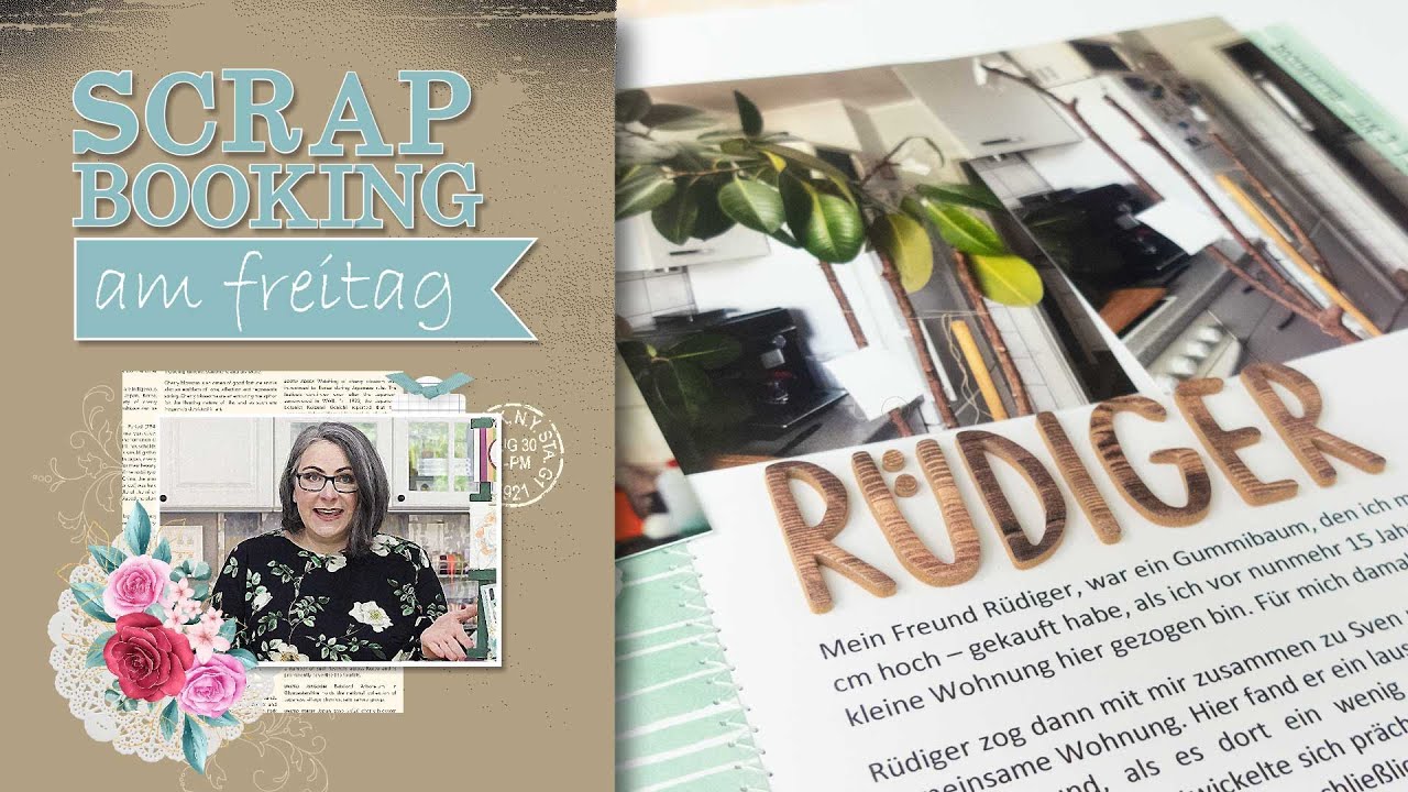 Scrapbooking am Freitag #62 | Rüdiger | Produktreihe Pflanzecke | 3-Bilder-Layout mit viel Text
