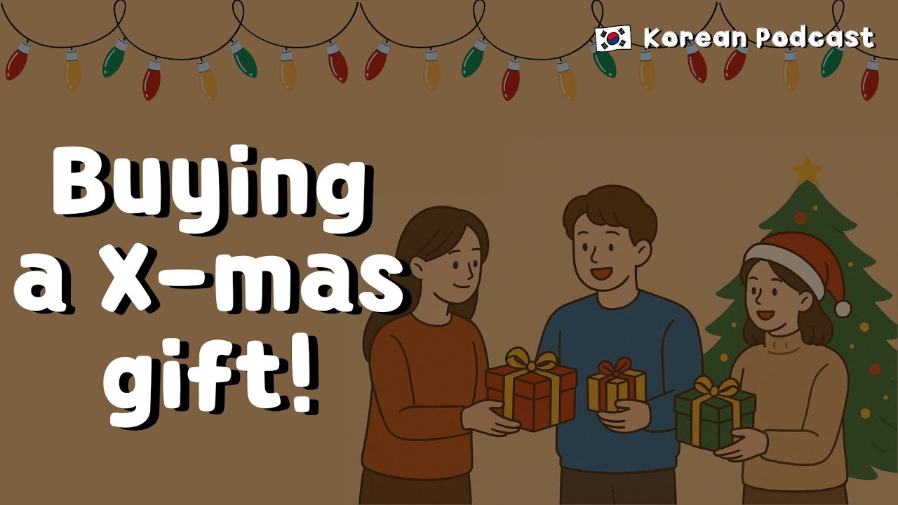 Learn Korean | Korean Podcast | Ep 51: I bought a gift.