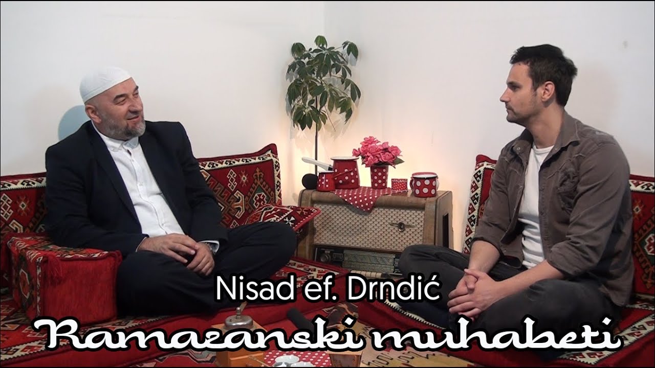 RAMAZANSKI MUHABETI 2024 - #26 Nisad ef. Drndić / Lejletul-kadr