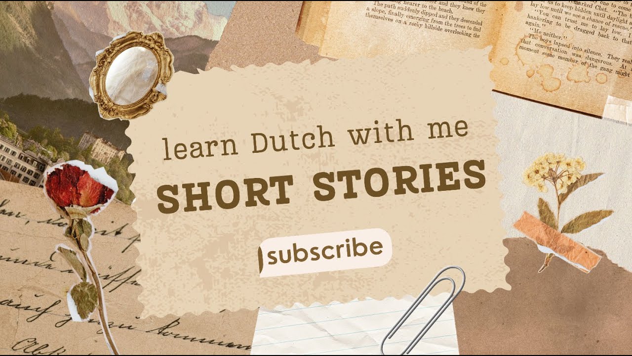Dutch Short Stories - Leer Nederlands - Learn Dutch with me / NT2 niveau B1-B2