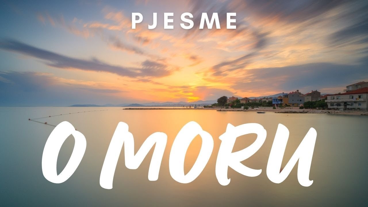 Pjesme o moru | Intrade, Coce, Hari, Cambi...  | Sea songs