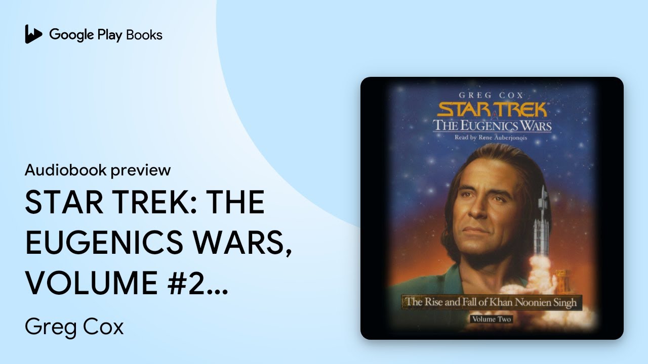 STAR TREK: THE EUGENICS WARS, VOLUME #2: Kahn&hellip; by Greg Cox &middot; Audiobook preview
