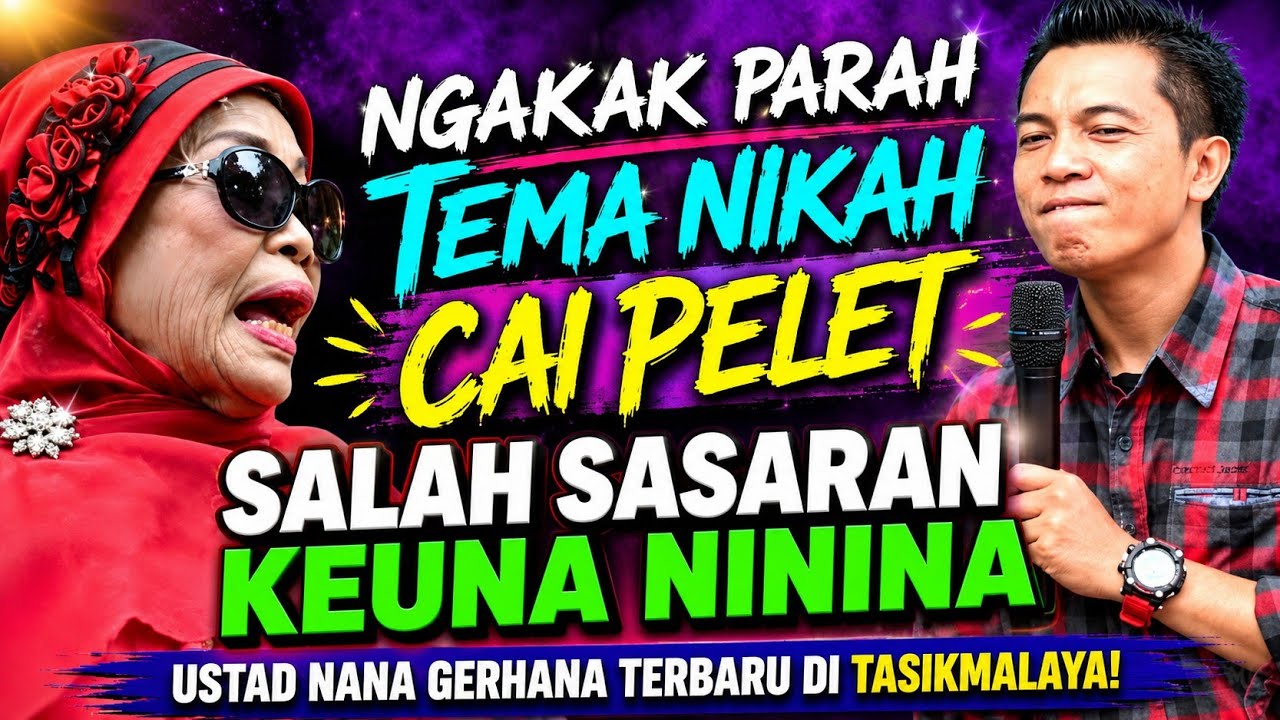 USTAD NANA GERHANA TERBARU DI TASIKMALAYA