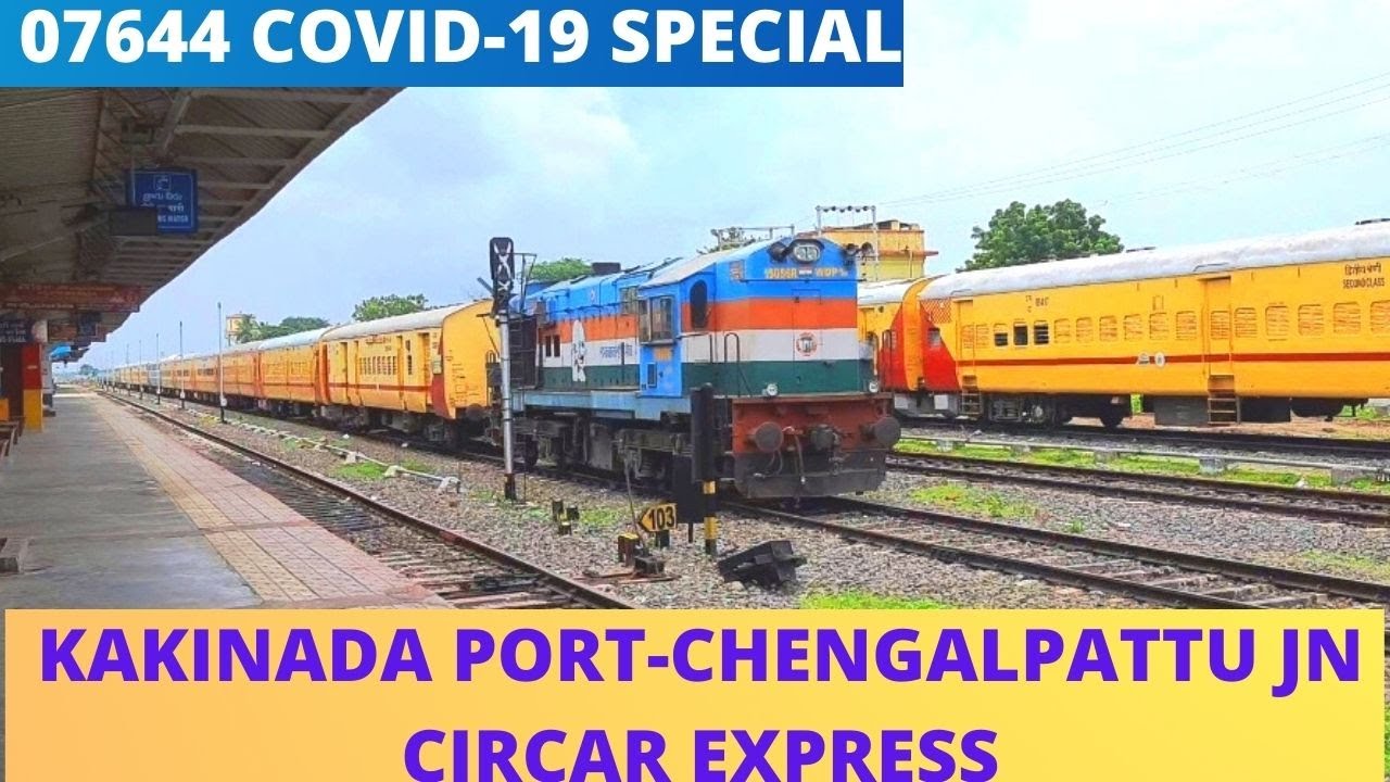 //07644  COVID-19 SPECIAL KAKINADA PORT -CHENGALPATTU CIRCAR EXPRESS//
