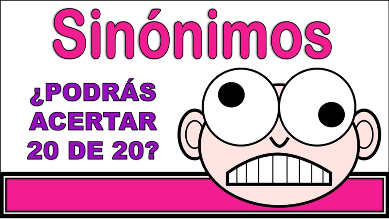 TEST DE SINÓNIMOS❤ Podrás Encontrar los 20 Sinónimos👀Pruébalo!