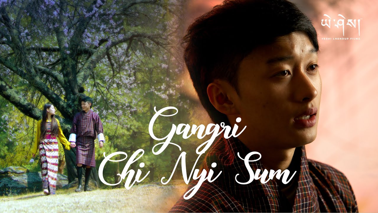 GANGRI CHI NYI SUM by Tandin Dorji (Official Music Video)